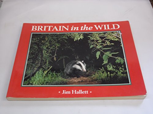 Beispielbild fr Britain in the Wild zum Verkauf von Blackwell's