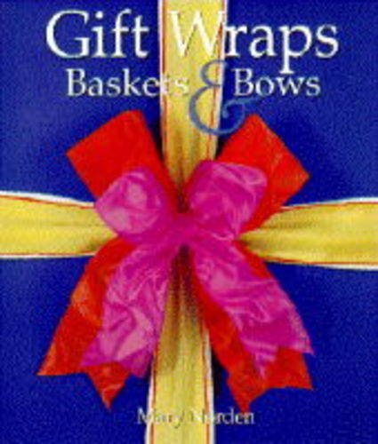 Stock image for Gift Wraps, Baskets and Bows for sale by WorldofBooks