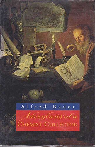 9780297834618: Alfred Bader: Adventures of a Chemist Collector