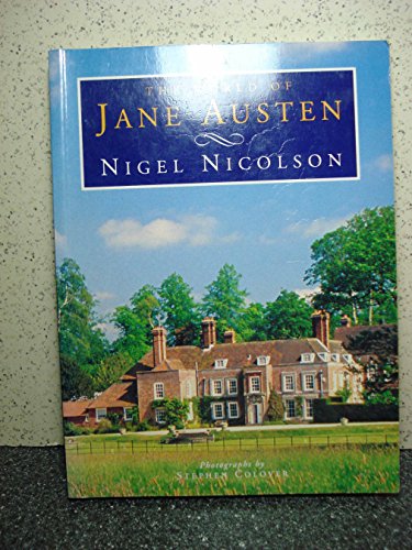 Imagen de archivo de The World of Jane Austen: Her Houses in Fact and Fiction a la venta por The Maryland Book Bank