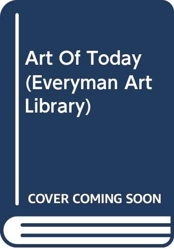 The art of today (The everyman art library) (9780297835158) by Brandon Taylor