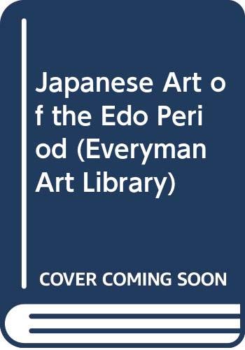 Beispielbild fr Japanese art of the Edo period zum Verkauf von ACADEMIA Antiquariat an der Universitt