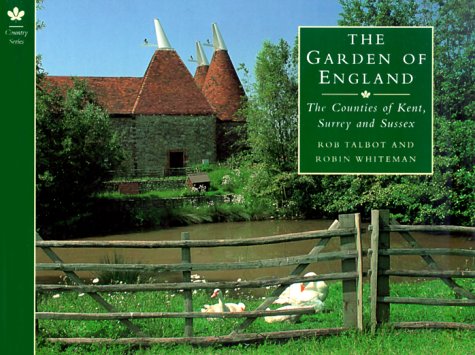 Stock image for The Garden of England: The Counties of Kent, Surrey and Sussex (Country Series) for sale by Aynam Book Disposals (ABD)