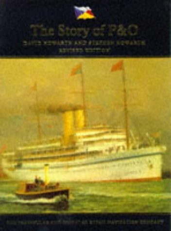 9780297835400: The Story of P & O: Peninsular and Oriental Steam Navigation Company