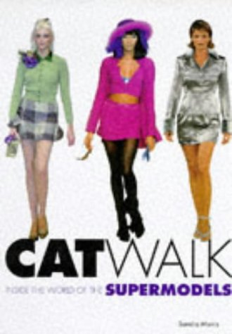Beispielbild fr Catwalk: Inside the World of the Top Models zum Verkauf von WorldofBooks