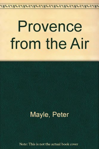 Stock image for Provence from the Air for sale by Wonder Book
