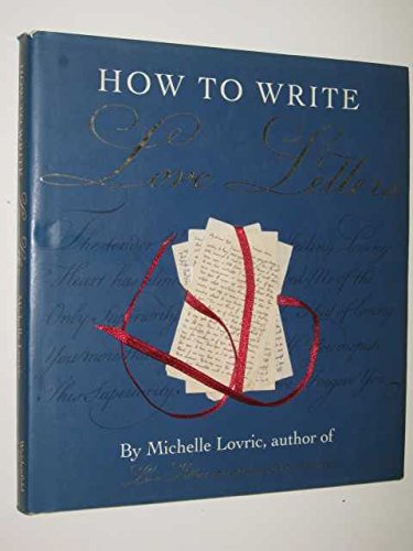 9780297835707: How to Write Love Letters