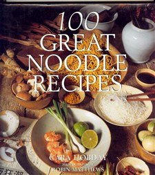 Beispielbild fr 100 Great Noodle Recipes (100 Great.) zum Verkauf von Red's Corner LLC