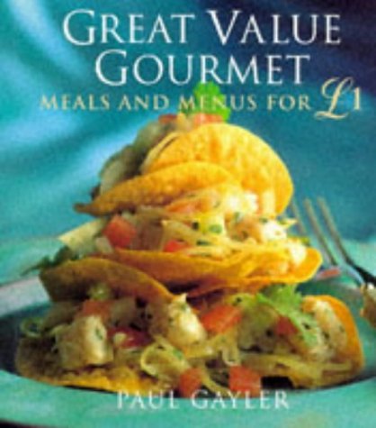 Stock image for Great Value Gourmet: Meals and Menus for £1 for sale by WorldofBooks