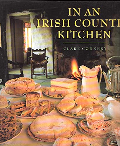 In an Irish Country Kitchen (9780297836025) by Clare Connery; Christopher Hill