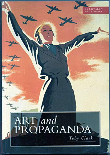 Imagen de archivo de Art Library: Art & Propaganda (EVERYMAN ART LIBRARY) a la venta por WorldofBooks