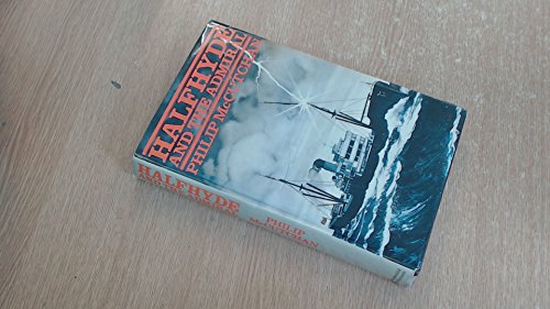 Beispielbild fr Halfhyde and the Admiral zum Verkauf von WorldofBooks