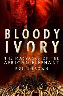 Stock image for Bloody Ivory for sale by John Stoodley