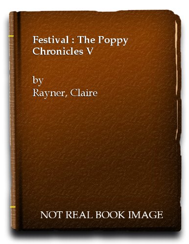 Stock image for Festival : The Poppy Chronicles V for sale by AwesomeBooks