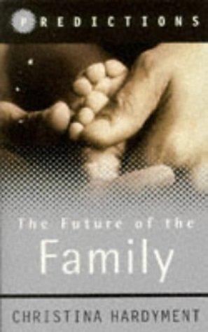 9780297840787: The Future of the Family (Predictions)