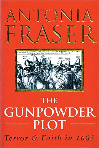 9780297840794: The Gunpowder Plot: Terror And Faith In 1605