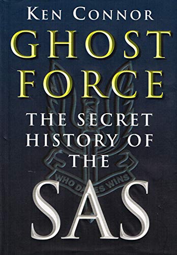 Beispielbild fr Ghost Force: The Secret History of the SAS zum Verkauf von WorldofBooks