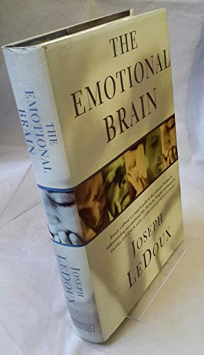 9780297841081: The Emotional Brain: The Mysterious Underpinnings of Emotional Life