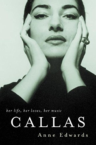 Beispielbild fr Callas. Her Life, Her Loves, Her Music zum Verkauf von Victoria Bookshop