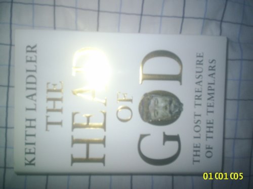Beispielbild fr The Head of God: The Lost Treasure of the Templars Laidler, Keith zum Verkauf von Aragon Books Canada