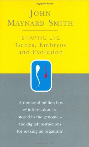 Stock image for Shaping Life : Genes, Embryos and Evolution for sale by Better World Books