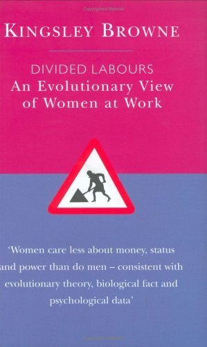 Stock image for Divided Labours: An Evolutionary View of Women at Work for sale by WorldofBooks