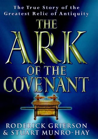 Beispielbild fr The Ark of the Covenant : True Story of the Greatest Relic of Antiquity zum Verkauf von Better World Books