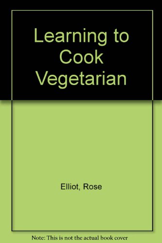 9780297841968: Learning to Cook Vegetarian