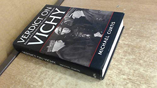 Stock image for Verdict on Vichy : Power and Prejudice in the Vichy France Regime for sale by Better World Books