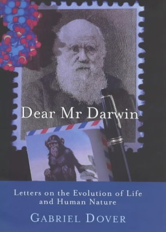 Stock image for Dear Mr Darwin: Letters on the Evolution of Life and Human Nature for sale by WorldofBooks