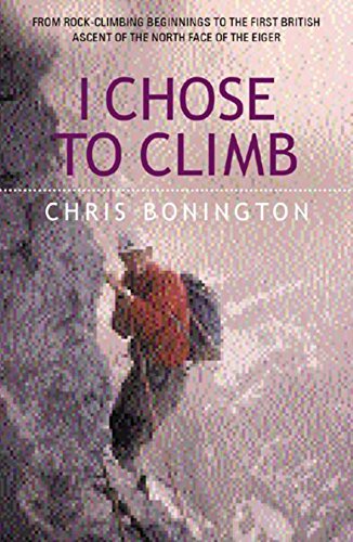 Beispielbild fr I Chose To Climb zum Verkauf von WorldofBooks