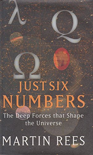 Beispielbild fr Just Six Numbers: The Deep Forces That Shape the Universe (Science Masters) zum Verkauf von WorldofBooks