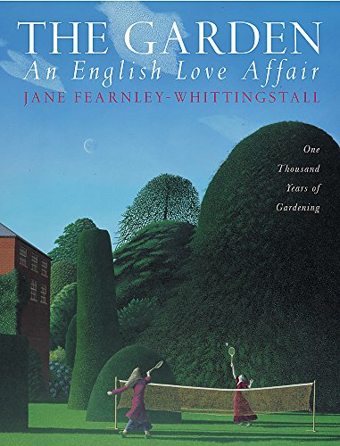 Beispielbild fr The Garden: An English Love Affair: One Thousand Years of Gardening zum Verkauf von Wonder Book