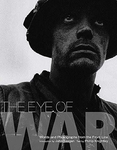 Imagen de archivo de The Eye of War: Words and Photographs from the Front Line a la venta por Reuseabook