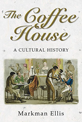 Beispielbild fr The Coffee-House: A Cultural History zum Verkauf von WorldofBooks