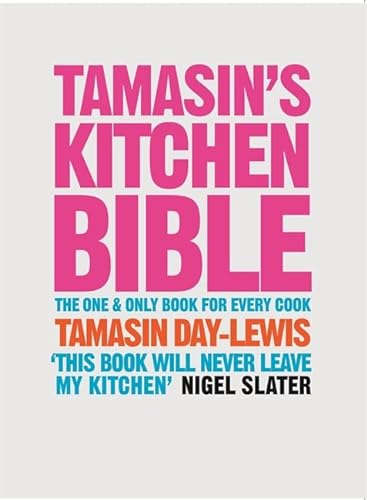 9780297843634: Tamasin's Kitchen Bible: The One And Only Book For Every Cook: The one and only book for every Cook. Tamasin-Day Lewis (E)