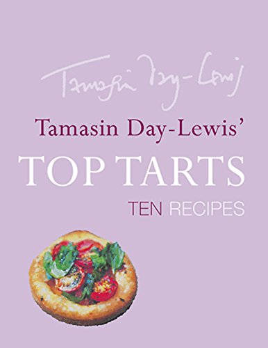Stock image for Tamasin's Day-Lewis' Top Tarts : Ten Recipes for sale by GF Books, Inc.