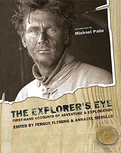 Beispielbild fr The Explorer's Eye: First-hand Accounts of Adventure and Exploration (The Hungry Student) zum Verkauf von AwesomeBooks