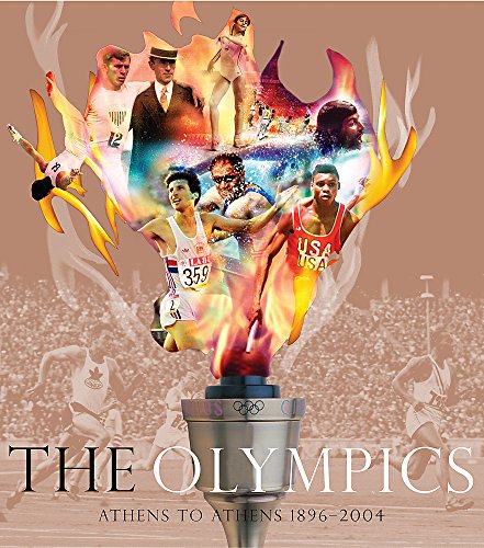 Beispielbild fr The Olympics: Athens to Athens 1896-2004 zum Verkauf von WorldofBooks