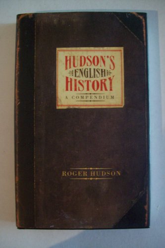 Hudson's English History: A Compendium - Hudson, Roger