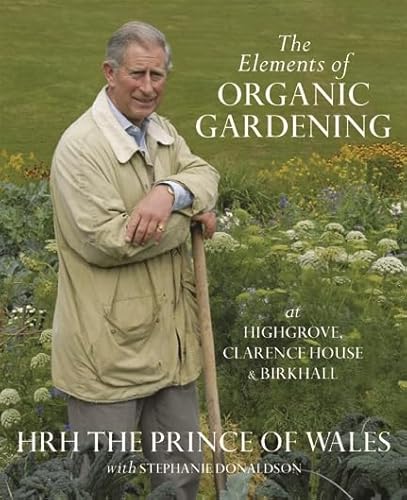 Imagen de archivo de The Elements of Organic Gardening a la venta por Better World Books