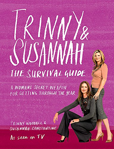 9780297844266: Trinny & Susannah The Survival Guide: A Woman's Secret Weapon for Getting Through The Year