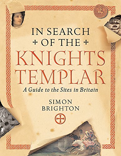 9780297844334: In Search of the Knights Templar: A Guide to the Sites in Britain