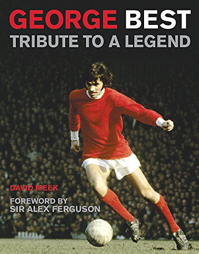 Beispielbild fr George Best: Tribute to a Legend zum Verkauf von AwesomeBooks