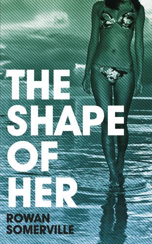 Stock image for The Shape of Her for sale by Books From California