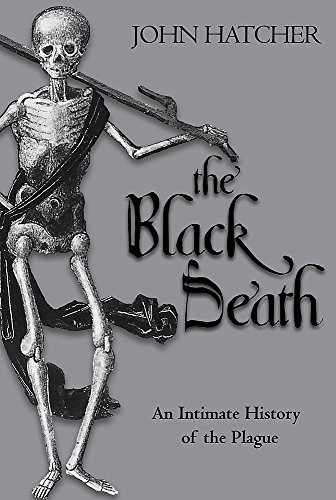 9780297844754: The Black Death: An Intimate History