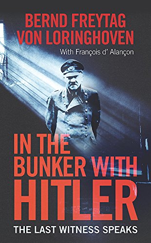 Stock image for IN THE BUNKER WITH HITLER: The Last Witness Speaks for sale by Irish Booksellers