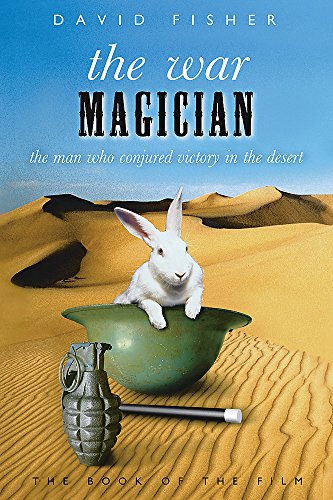 9780297846352: The War Magician: The man who conjured victory in the desert