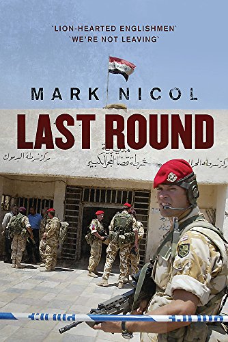 9780297846413: Last Round: The Red Caps, the Paras and the Battle of Majar