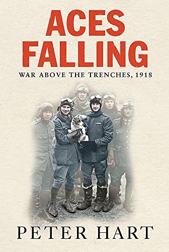 Beispielbild fr Aces Falling : War above the Trenches 1918 zum Verkauf von Better World Books